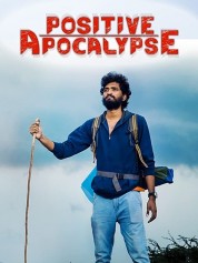 Watch free Positive Apocalypse HD online