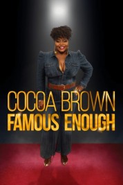 Watch free Cocoa Brown: Famous Enough HD online