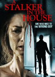 Watch free A Stalker in the House HD online