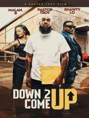 Watch free Down 2 Come Up HD online