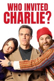 Watch free Who Invited Charlie? HD online