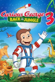 Watch free Curious George 3: Back to the Jungle HD online