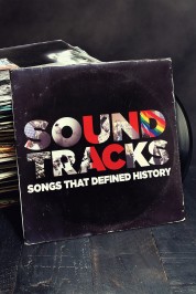 Watch free Soundtracks: Songs That Defined History HD online