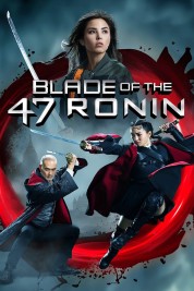 Watch free Blade of the 47 Ronin HD online