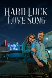 Watch free Hard Luck Love Song HD online