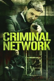 Watch free Criminal Network HD online