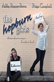 Watch free The Hepburn Girls HD online