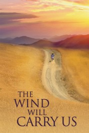 Watch free The Wind Will Carry Us HD online