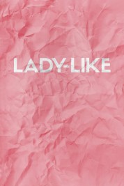 Watch free Lady-Like HD online