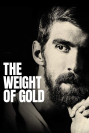 Watch free The Weight of Gold HD online