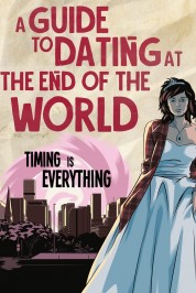 Watch free A Guide to Dating at the End of the World HD online