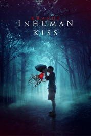 Watch free Inhuman Kiss HD online