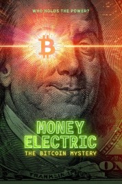 Watch free Money Electric: The Bitcoin Mystery HD online