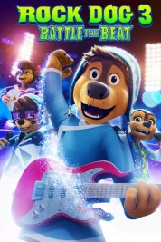 Watch free Rock Dog 3: Battle the Beat HD online