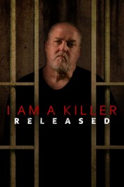 Watch free I AM A KILLER: RELEASED HD online