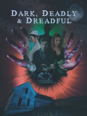 Watch free Dark, Deadly & Dreadful HD online