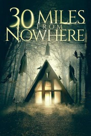 Watch free 30 Miles from Nowhere HD online