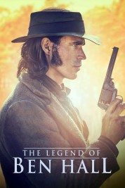 Watch free The Legend of Ben Hall HD online