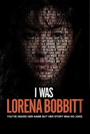 Watch free I Was Lorena Bobbitt HD online