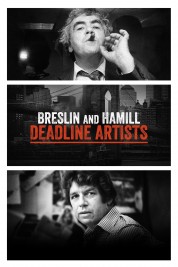 Watch free Breslin and Hamill: Deadline Artists HD online