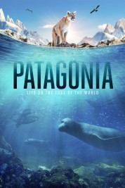 Watch free Patagonia: Life at the Edge of the World HD online