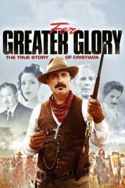 Watch free For Greater Glory: The True Story of Cristiada HD online