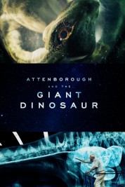 Watch free Attenborough and the Giant Dinosaur HD online