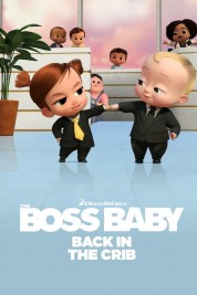 Watch free The Boss Baby: Back in the Crib HD online