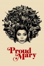 Watch free Proud Mary HD online