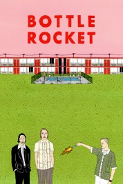 Watch free Bottle Rocket HD online