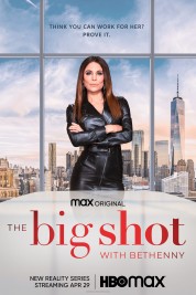 Watch free The Big Shot with Bethenny HD online