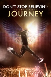 Watch free Don’t Stop Believin’: Everyman’s Journey HD online