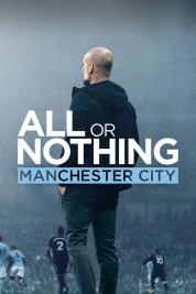 Watch free All or Nothing: Manchester City HD online