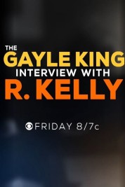 Watch free The Gayle King Interview with R. Kelly HD online