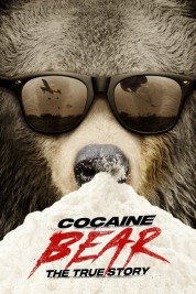 Watch free Cocaine Bear: The True Story HD online