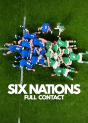 Watch free Six Nations: Full Contact HD online