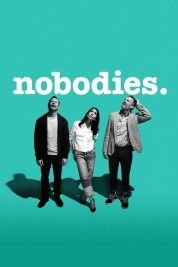 Watch free Nobodies HD online