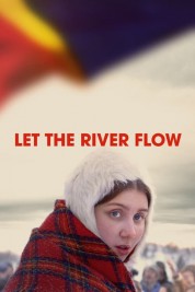 Watch free Let the River Flow HD online