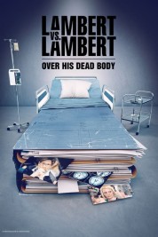 Watch free Lambert vs. Lambert: Over His Dead Body HD online