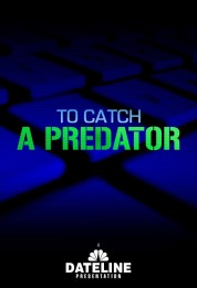 Watch free To Catch a Predator HD online