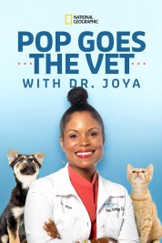 Watch free Pop Goes the Vet with Dr. Joya HD online